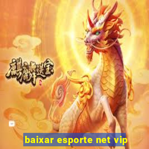 baixar esporte net vip